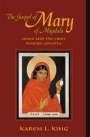 The Gospel of Mary of Magdala: Jesus and the First Woman Apostle by Karen King